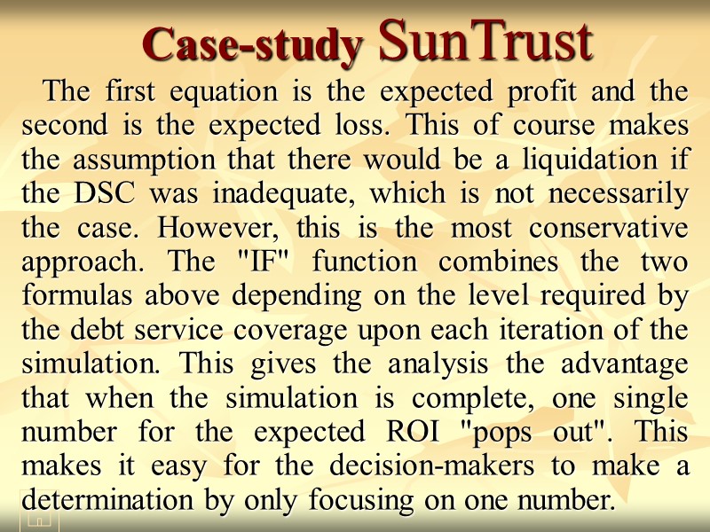 Case-study SunTrust The first equation is the expected profit and the second is the